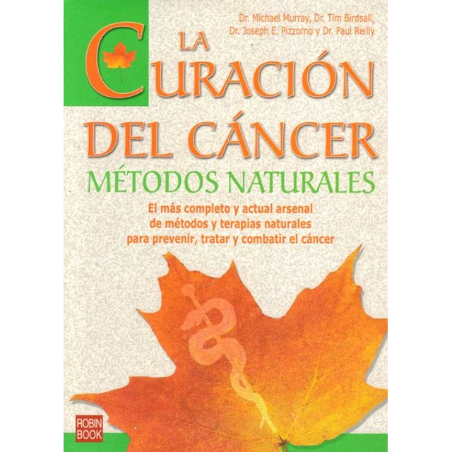 La curacion del cancer. Metodos naturales