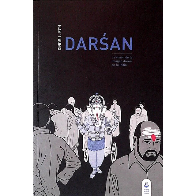 Darsan. La vision de la imagen divina en la india