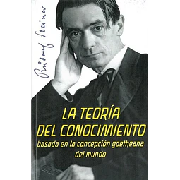 La teoria del conocimiento basada en la concepcion goetheana del mundo