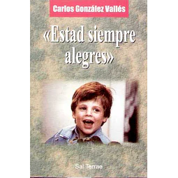 Estad siempre alegres