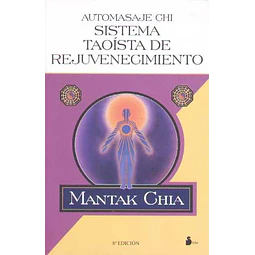 Automasaje chi. Sistema taoista de rejuvenecimient