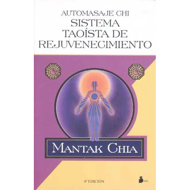 Automasaje chi. Sistema taoista de rejuvenecimient