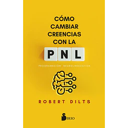 Como cambiar creencias con la pnl