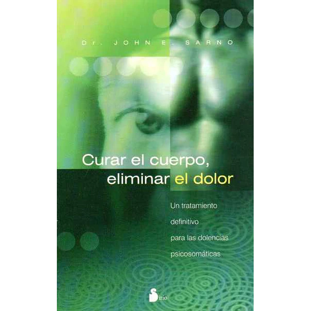 Curar el cuerpo eliminar el dolor