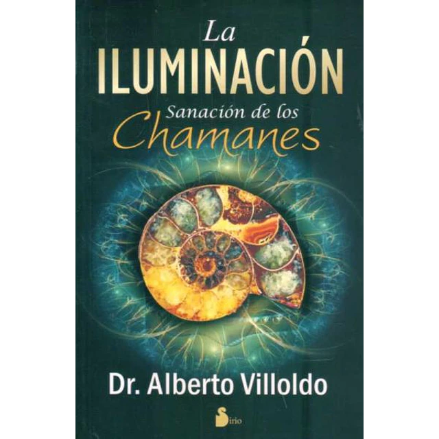 La iluminacion. Sanacion de los chamanes