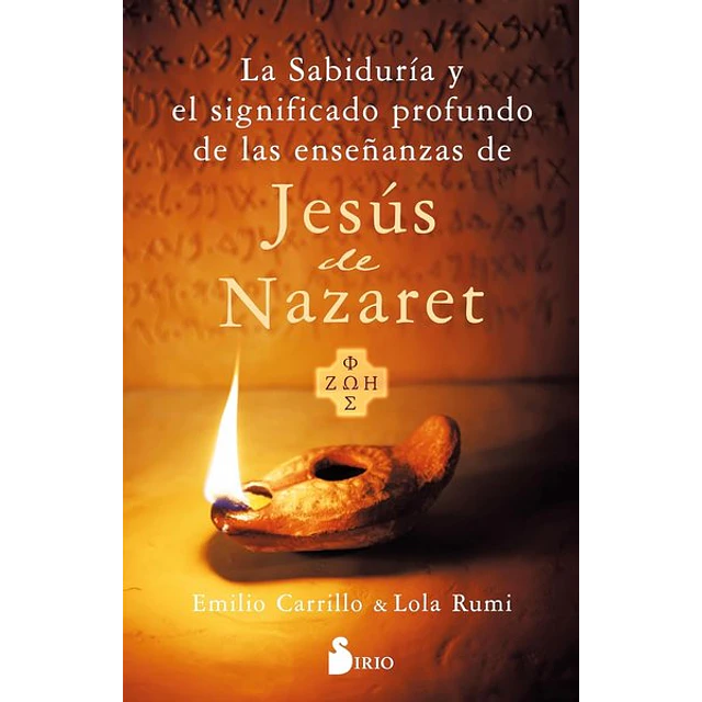 La sabiduria y el significado profundo de las enseñanzas de jesus de nazaret