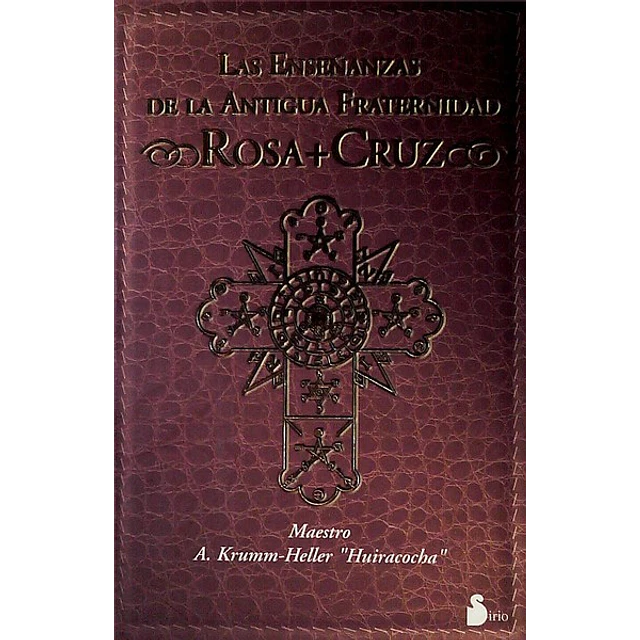 Las enseñanzas de la antigua fraternidad rosa cruz