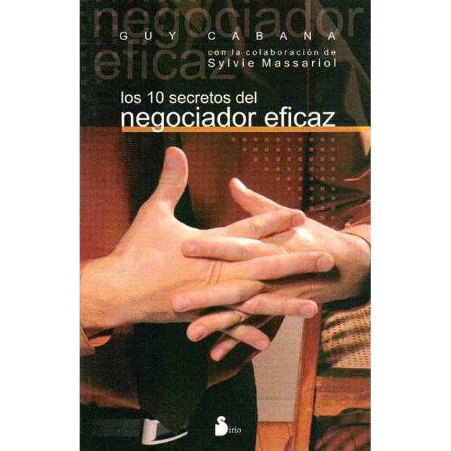 Los 10 secretos del negociador eficaz