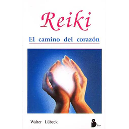 Reiki el camino del corazon