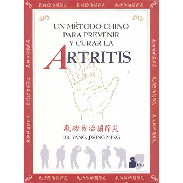 Un metodo chino para prevenir y curar la artritis