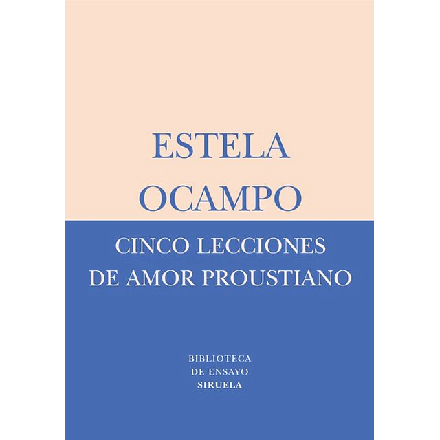 Cinco lecciones de amor proustiano