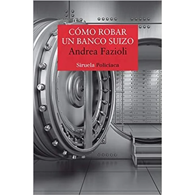 Como robar un banco suizo