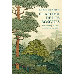 El aroma de los bosques