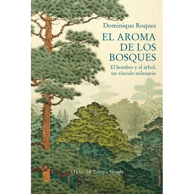 El aroma de los bosques