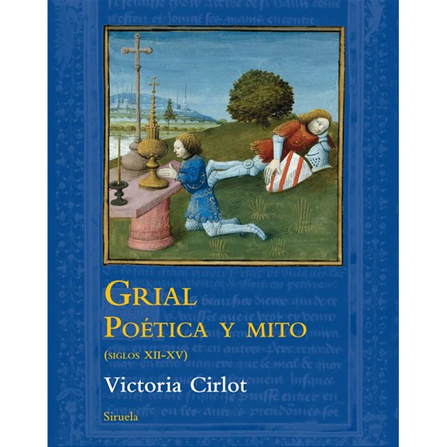 Grial. Poetica y mito