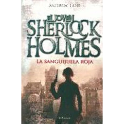 La sanguijuela roja. El joven sherlock holmes