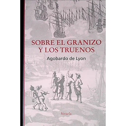 Sobre el granizo y los truenos