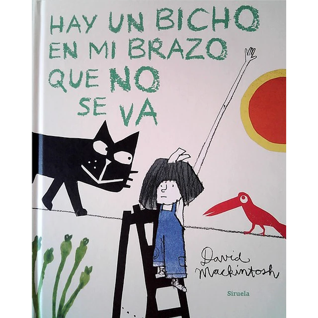 Hay un bicho en mi brazo que no se va