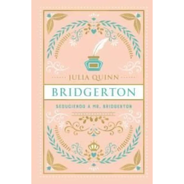 Bridgerton 4. Seduciendo a mr. Bridgerton