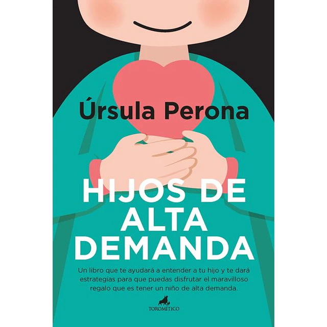 Hijos de alta demanda