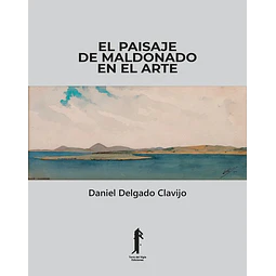 El paisaje de maldonado en el arte