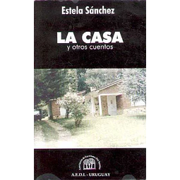 La casa y otros cuentos