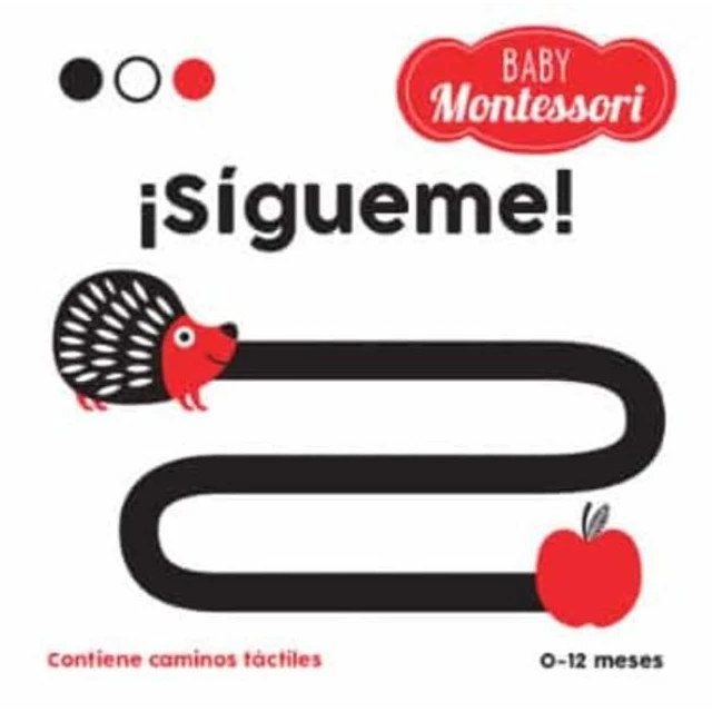 Sigueme! 0 - 12 meses. Baby montessori