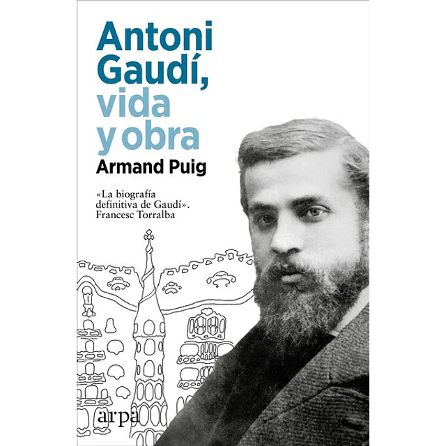 Antoni gaudi vida y obra