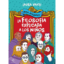 Hola socrates! la filosofia explicada a los niños