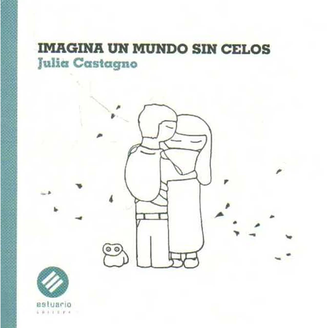 Imagina un mundo sin celos