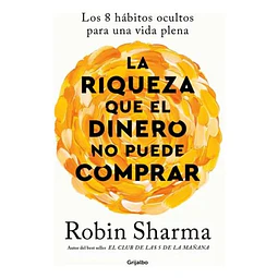 La riqueza que el dinero no puede comprar