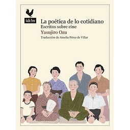 La poetica de lo cotidiano. Escritos sobre cine
