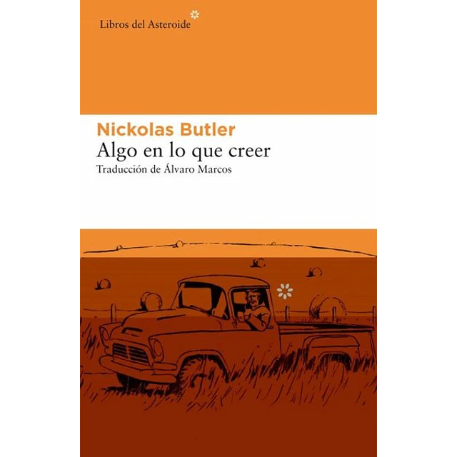 Algo en lo que creer