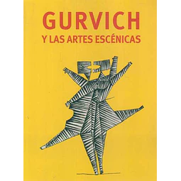 Gurvich y las artes escenicas