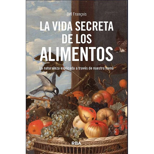 La vida secreta de los alimentos