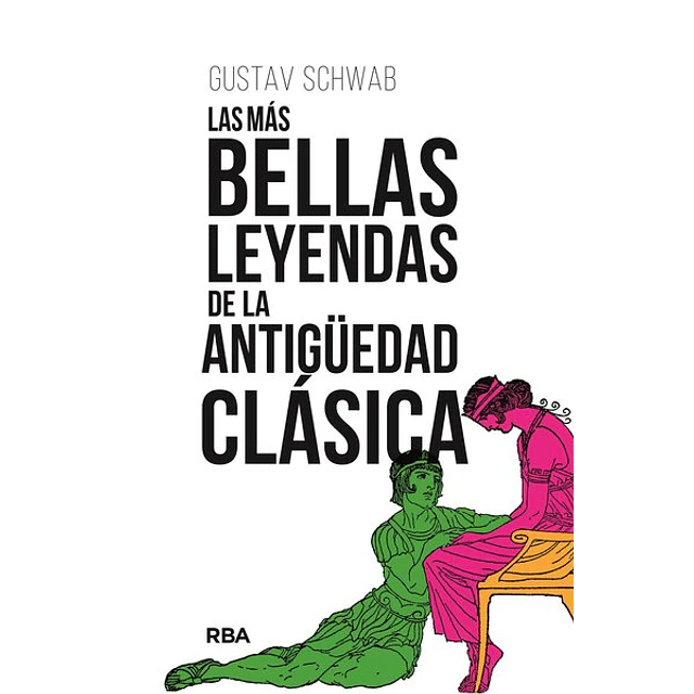 Las mas bellas leyendas de la antiguedad clasica