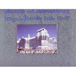 Christo and jeanne-Claude. Wrapped reichestag. Berlin 1971-95