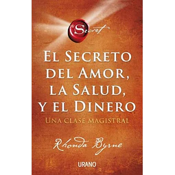 El secreto del amor la salud y el dinero