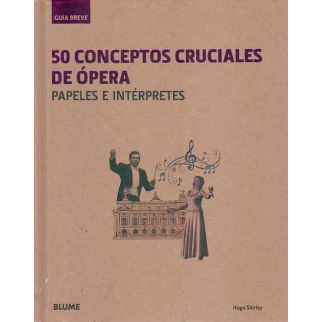 50 conceptos cruciales de opera