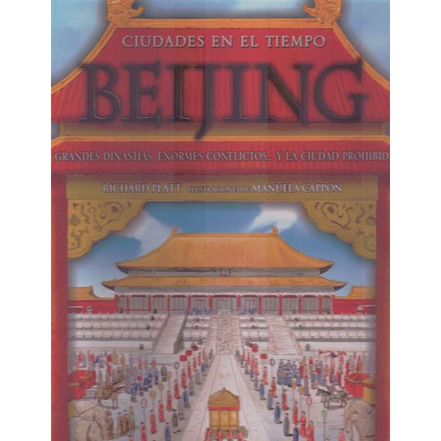 Beijing. Ciudades en el tiempo