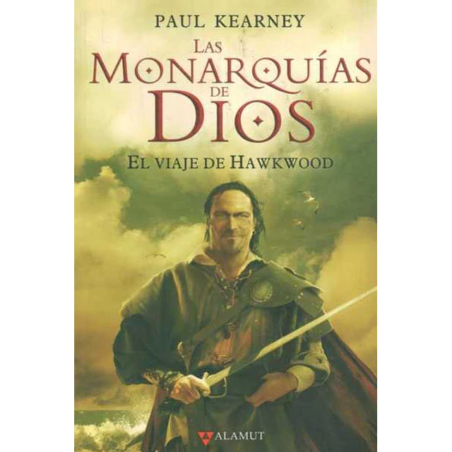 El viaje de hawkwood. Las monarquias de dios I