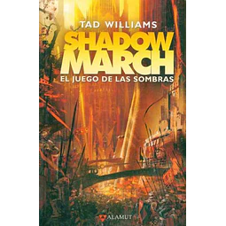 Shadowmarch 2. El juego de las sombras