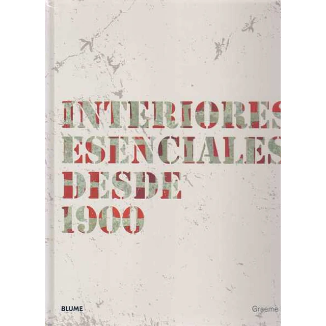 Interiores esenciales desde 1900