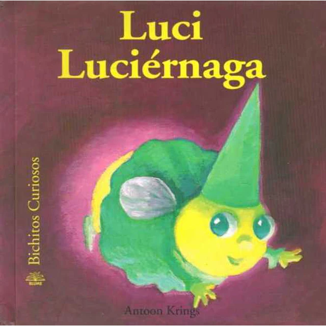 Luci luciernaga. Bichitos curiosos