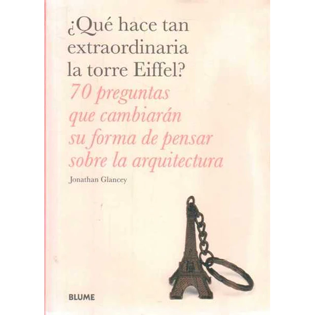Que hace tan extraordinaria la torre eiffel?