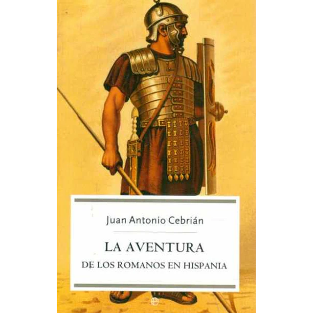 La aventura de los romanos en hispania