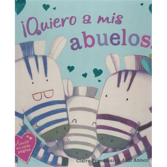 Quiero a mis abuelos!