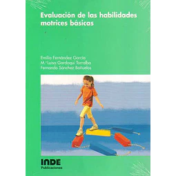 Evaluacion de las habilidades motrices basicas