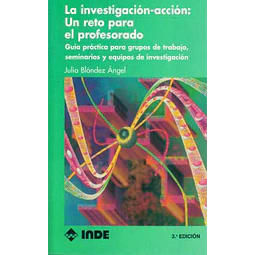 La investigacion-Accion: Un reto para el profesorado