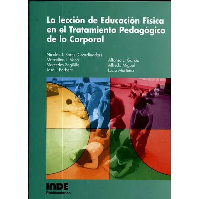 Leccion de educacion fisica en el tratamiento pedagogico de lo corporal